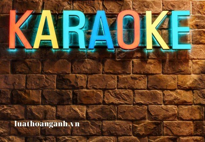 Dịch vụ tư vấn xin Giấy phép kinh doanh karaoke
