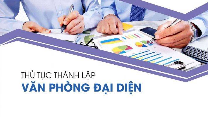 Hồ sơ thành lập văn phòng đại diện?