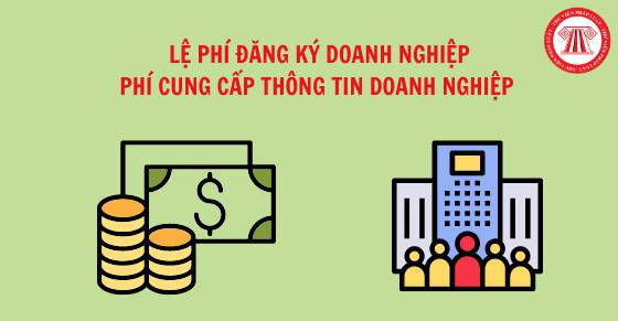 Lệ phí đăng ký doanh nghiệp được quy định như thế nào?