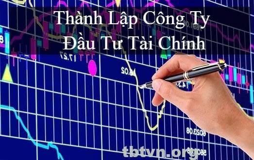 Thành lập công ty đầu tư tài chính cần những gì?